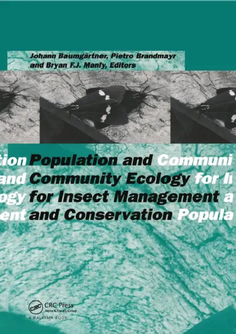 Population and Community Ecology for Insect Management and Conservation by Baumgartner J.
