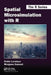Spatial Microsimulation with R by Robin Lovelace