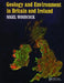 Geology and Environment in Britain and Ireland by Nigel Woodcock