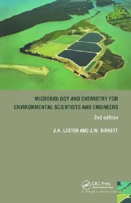 Microbiology and Chemistry for Environmental Scientists and Engineers by Jason Birkett
