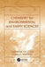 Chemistry for Environmental and Earth Sciences by Catherine Vanessa A Duke