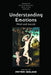 Understanding Emotions: Mind and Morals by Peter Goldie