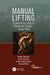 Manual Lifting: A Guide to the Study of Simple and Complex Lifting Tasks by Daniela Colombini