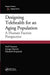 Designing Telehealth for an Aging Population: A Human Factors Perspective by Neil Charness