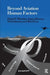 Beyond Aviation Human Factors: Safety in High Technology Systems by Daniel E. Maurino
