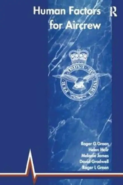 Human Factors for Aircrew by Green Roger G.