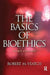 The Basics of Bioethics by Robert M. Veatch