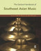 The Garland Handbook of Southeast Asian Music by Terry Miller