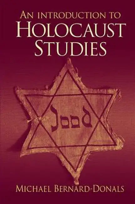 An Introduction to Holocaust Studies by Michael Bernard-Donals