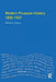 Modern Prussian History: 1830-1947 by Philip G. Dwyer