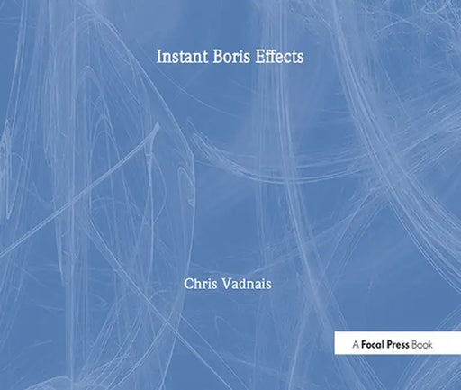 Instant Boris Effects by Chris Vadnais