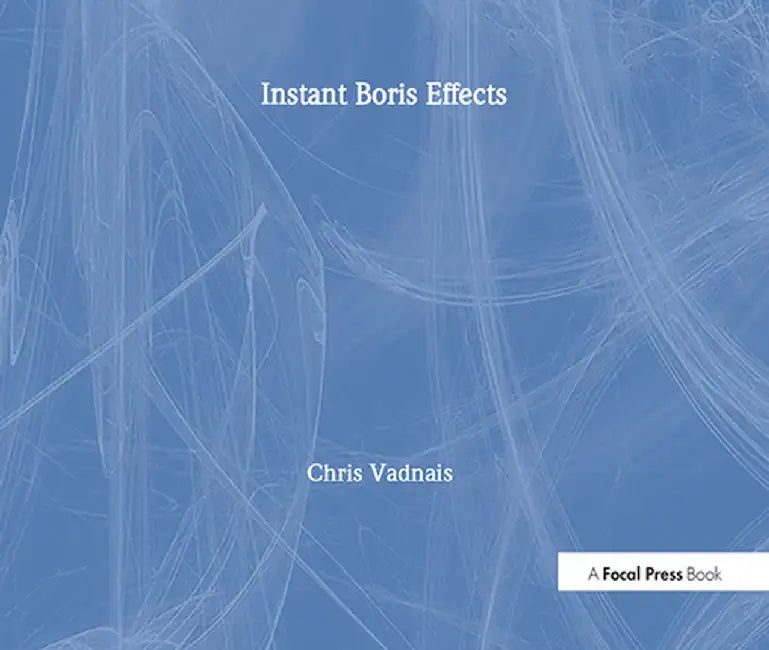 Instant Boris Effects by Chris Vadnais