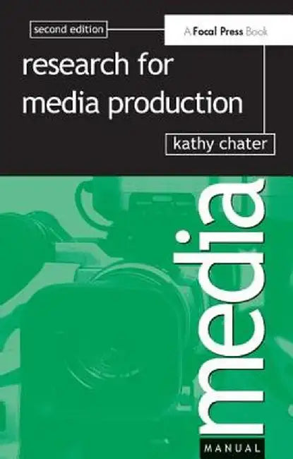 Research for Media Production by Kathy Chater