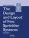 The Design and Layout of Fire Sprinkler Systems by Mark Bromann