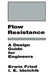 Flow Resistance: A Design Guide for Engineers by I.E. Idelchik
