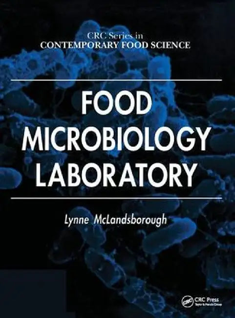 Food Microbiology Laboratory by Lynne McLandsborough