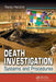 Death Investigation: Systems and Procedures by M.D. Hanzlick