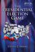 The Presidential Election Game by Steven J. Brams