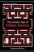 The Golden Age of Video Games: The Birth of a Multibillion Dollar Industry by Roberto Dillon