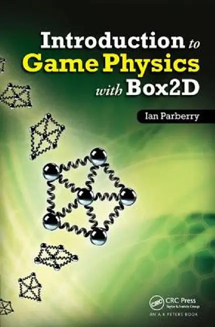 Introduction to Game Physics with Box2d by Ian Parberry