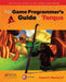 The Game Programmer's Guide to Torque: Under the Hood of the Torque Game Engine by Edward F. Maurina
