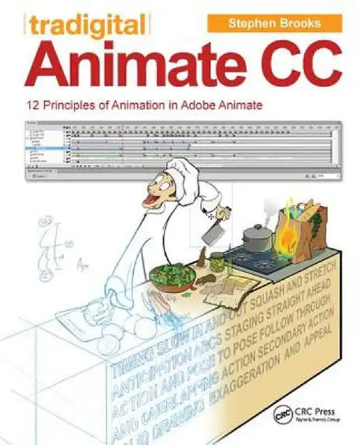 Tradigital Animate CC: 12 Principles of Animation in Adobe Animate by Stephen Brooks
