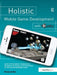 Holistic Mobile Game Development with Unity by Penny de Byl