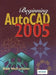 Beginning AutoCAD 2005 by Bob Mcfarlane