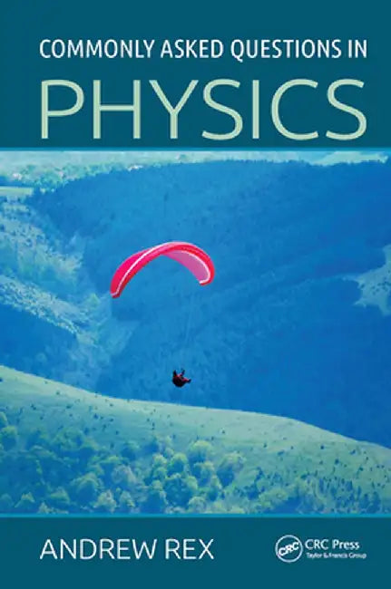 Commonly Asked Questions in Physics by Andrew Rex