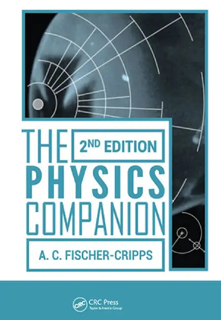 The Physics Companion by Anthony C Fischer-Cripps