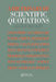 A Dictionary of Scientific Quotations by Alan L. Mackay