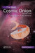 The New Cosmic Onion: Quarks and the Nature of the Universe by Frank Close