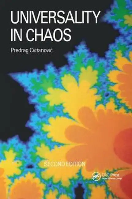Universality in Chaos, 2nd Edition by P Cvitanovic