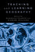 Teaching and Learning Geography by Daniella Tilbury