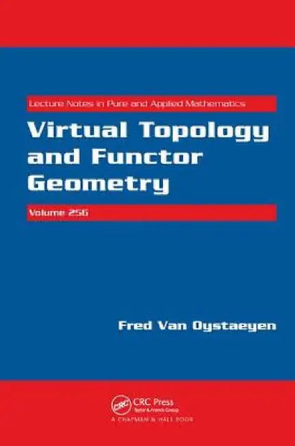 Virtual Topology and Functor Geometry by Fred Van Oystaeyen