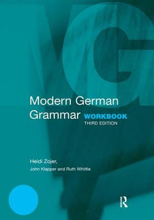 Modern German Grammar Workbook by Heidi Zojer
