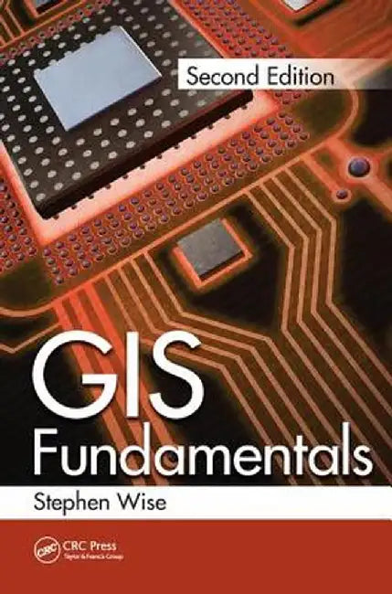 GIS Fundamentals by Stephen Wise