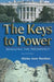 The Keys to Power: Managing the Presidency by Shirley Anne Warshaw