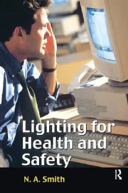 Lighting for Health and Safety by Smith