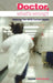 Doctor, What's Wrong?: Making the Nhs Human Again by Sophie Petit-Zeman