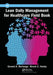 Lean Daily Management for Healthcare Field Book by Gerard A. Berlanga