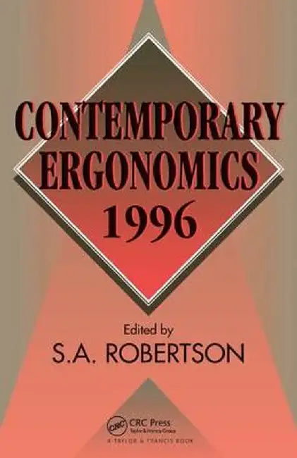 Contemporary Ergonomics 1996 by S. A. Robertson