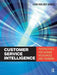 Customer Service Intelligence by Merilynn Van Der Wagen