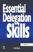 Essential Delegation Skills by Carla L Brown