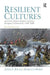 Resilient Cultures: America's Native Peoples Confront European Colonialization 1500-1800 by John Kicza