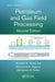 Petroleum and Gas Field Processing by Hussein K. Abdel-Aal