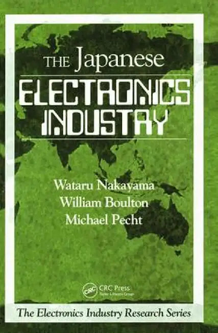 The Japanese Electronics Industry by Wataru Nakayama
