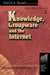 Knowledge, Groupware and the Internet by David Smith