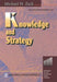 Knowledge and Strategy by Michael H. Zack