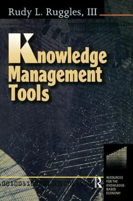 Knowledge Management Tools by Rudy Ruggles